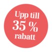 Upp till 35% rabatt
