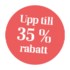 Upp till 35% rabatt